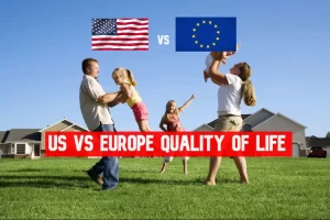 us vs europe quality of life
