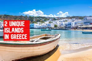 2 unique islands in greece